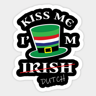 Kiss Me I'm not Irish T-Shirt Funny Netherlands St Patrick's Sticker